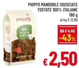 A&O Pioppo mandorle sgusciate tostate 100% italiane offerta
