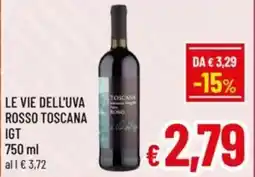 A&O Le vie dell'uva rosso toscana IGT offerta