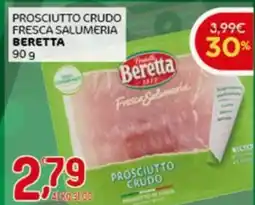 Crai Prosciutto crudo fresca salumeria BERETTA offerta