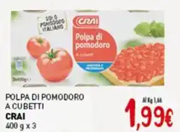 Crai Polpa di pomodoro a cubetti CRAI offerta