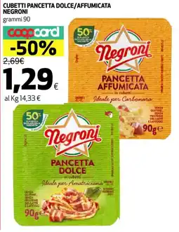 Ipercoop Cubetti pancetta dolce/affumicata NEGRONI offerta