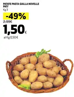 Ipercoop Patate pasta gialla novelle PATI' offerta