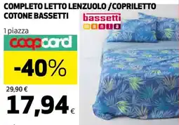 Ipercoop Completo letto lenzuolo/copriletto cotone BASSETTI offerta