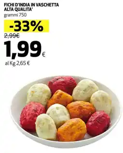 Ipercoop Fichi d'india in vaschetta alta qualita offerta