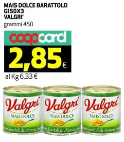 Ipercoop Mais dolce barattolo VALGRI' offerta