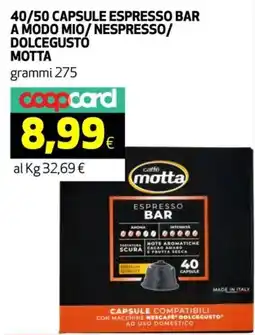 Ipercoop 40/50 capsule espresso bar a modo mio/nespresso/ dolcegustó MOTTA offerta