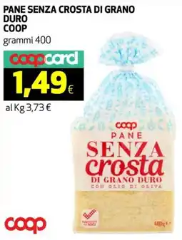 Ipercoop Pane senza crosta di grano duro COOP offerta