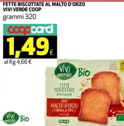 Ipercoop Fette biscottate al malto d'orzo VIVI VERDE COOP offerta