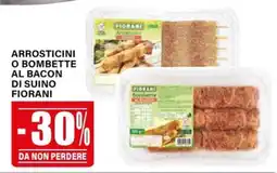 Il Gigante Arrosticini o bombette al bacon di suino FIORANI offerta