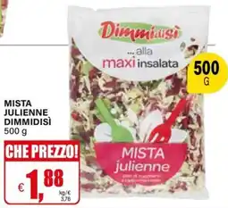 Il Gigante Mista julienne DIMMIDISÌ offerta
