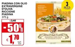 Il Gigante Piadina con olio extravergine d'oliva riccione piadina offerta