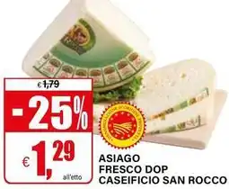Il Gigante Asiago fresco dop caseificio san rocco offerta