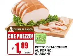 Il Gigante Petto di tacchino al forno GARDANI offerta
