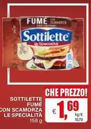 Il Gigante Sottilette fumé con scamorza le specialità offerta