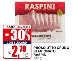 Il Gigante Prosciutto crudo stagionato RASPINI offerta