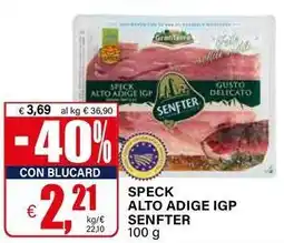 Il Gigante Speck gusto delicato SENFTER offerta