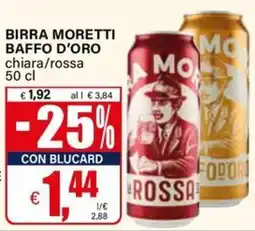 Il Gigante Birra moretti baffo d'oro offerta
