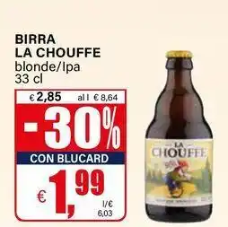 Il Gigante Birra LA CHOUFFE offerta