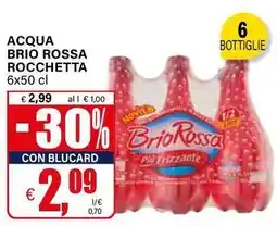 Il Gigante Acqua BRIO ROSSA ROCCHETTA offerta