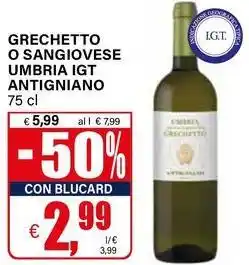 Il Gigante Grechetto o sangiovese umbria igt antigniano offerta
