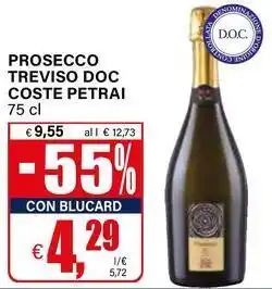 Il Gigante Prosecco treviso DOC COSTE PETRAI offerta