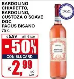 Il Gigante Bardolino chiaretto, bardolino, custoza o soave doc pagus bisano offerta