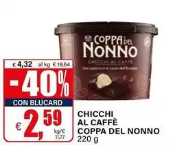 Il Gigante Chicchi al caffe COPPA DEL NONNO offerta