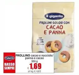 Il Gigante il gigante FROLLINO cacao e nocciole/ panna e cacao offerta