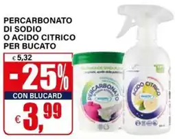 Il Gigante Percarbonato di sodio o acido citrico per bucato offerta
