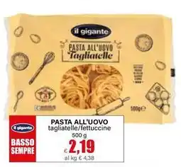 Il Gigante Il gigante pasta all'uovo offerta