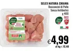 Famila Superstore SELEX NATURA CHIAMA Bocconcini di Pollo Senza Antibiotici offerta
