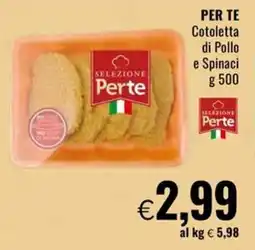 Famila Superstore PER TE Cotoletta di Pollo e Spinaci offerta