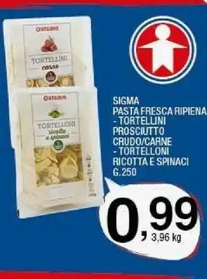 Sigma Sigma - tortellini alla carne fresco da gustare pasta ripiena 250 g(ml) offerta