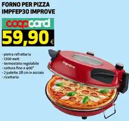 Ipercoop FORNO PER PIZZA IMPFEP30 IMPROVE offerta