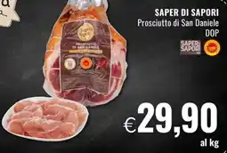 Famila Superstore SAPER DI SAPORI Prosciutto di San Daniele DOP offerta