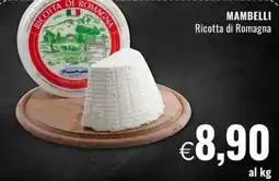 Famila Superstore MAMBELLI Ricotta di Romagna offerta