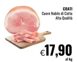 Famila Superstore COATI Cuore Nobile di Cotto Alta Qualità offerta
