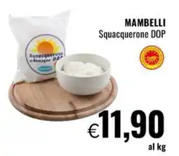 Famila Superstore MAMBELLI Squacquerone DOP offerta