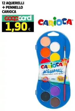 Ipercoop 12 aquerelli + pennello carioca offerta