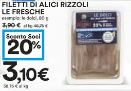 Coop Filetti di alici rizzoli LE FRESCHE offerta