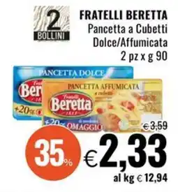 Famila Superstore FRATELLI BERETTA Pancetta a Cubetti Dolce/Affumicata offerta