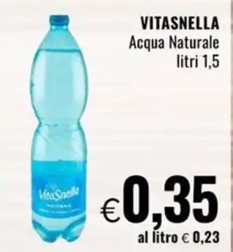 Famila Superstore VITASNELLA Acqua Naturale offerta