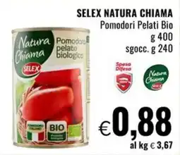 Famila Superstore SELEX NATURA CHIAMA Pomodori Pelati Bio offerta
