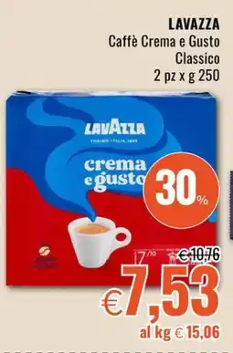 Famila Superstore LAVAZZA Caffè Crema e Gusto Classico offerta