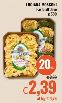Famila Superstore LUCIANA MOSCONI Pasta all'Uovo offerta