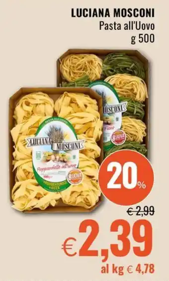 Famila Superstore LUCIANA MOSCONI Pasta all'Uovo offerta