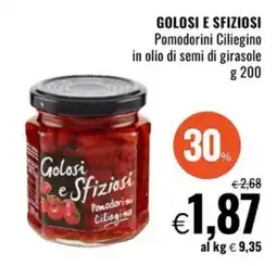 Famila Superstore GOLOSI E SFIZIOSI Pomodorini Ciliegino in olio di semi di girasole offerta