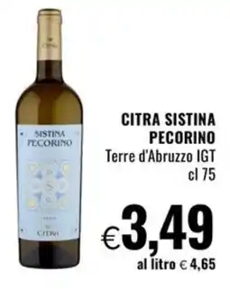Famila Superstore CITRA SISTINA PECORINO Terre d'Abruzzo IGT offerta