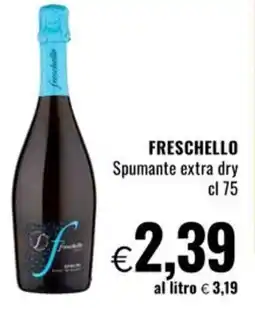 Famila Superstore FRESCHELLO Spumante extra dry offerta