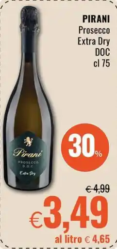 Famila Superstore PIRANI Prosecco Extra Dry DOC offerta